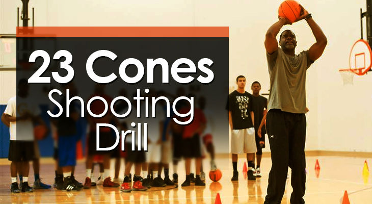 Drill #2 - 23 Cones Shooting Drilll