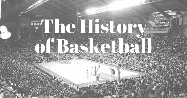 The History of Basketball