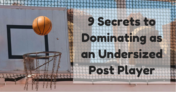 9 Secrets to Dominating as an Undersized