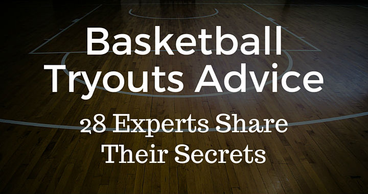 Basketball Tryouts Advice