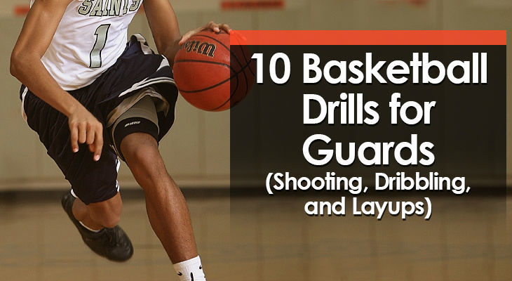 10 Basketball Drills For Guards Shooting Dribbling And Layups