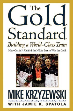 The Gold Standard: Building a World-Class Team