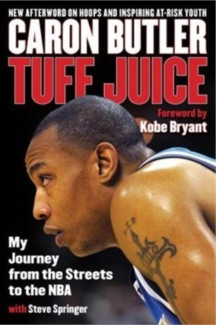 Tuff Juice: My Journey from the Streets to the NBA