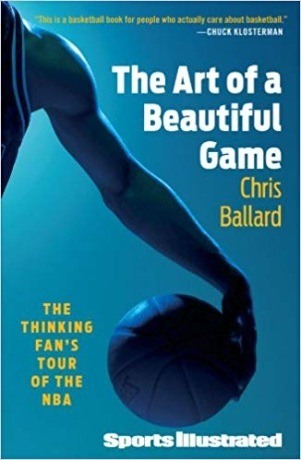 The Art of a Beautiful Game: The Thinking Fan's Tour of the NBA