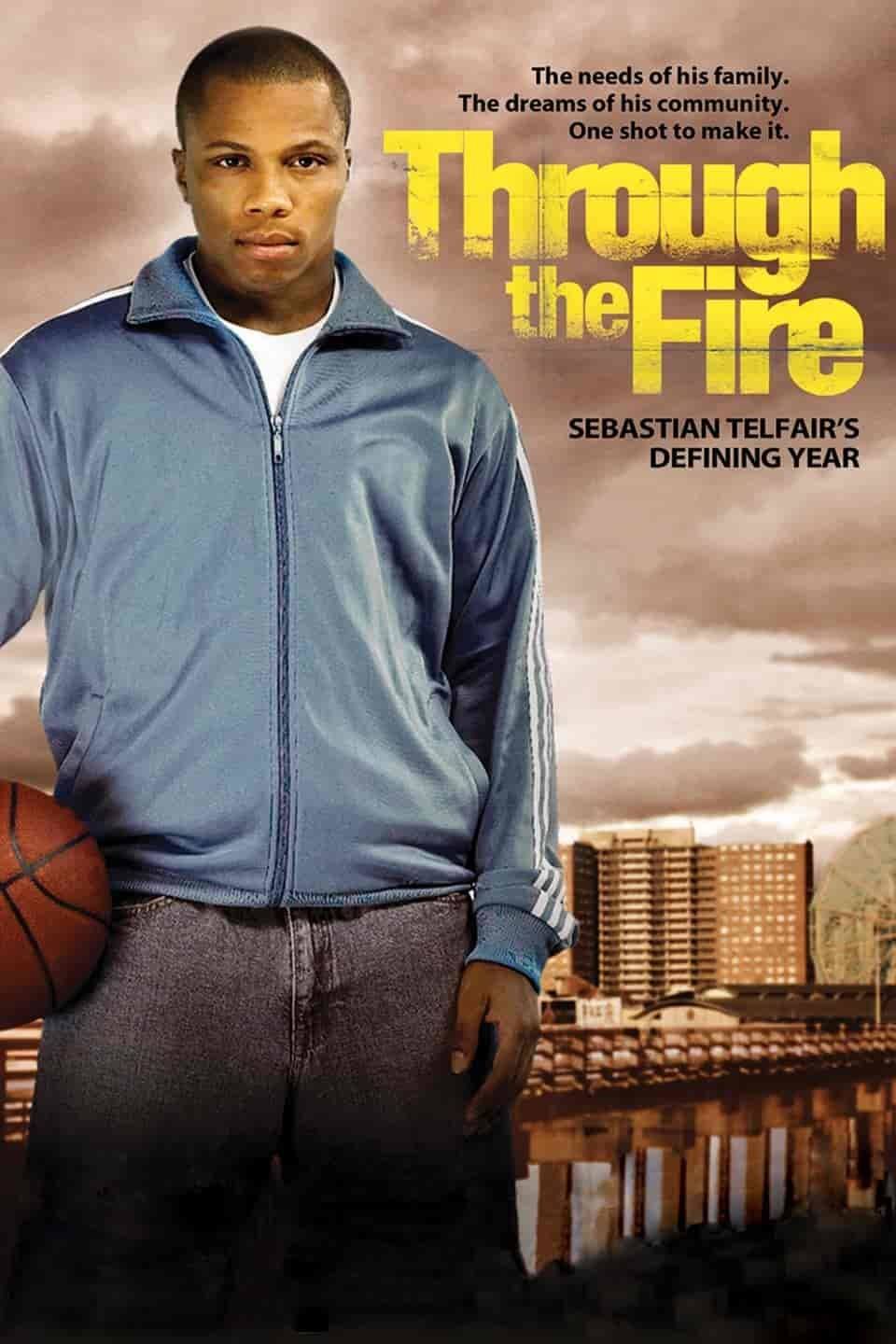 Through the Fire (2005) Movie Poster