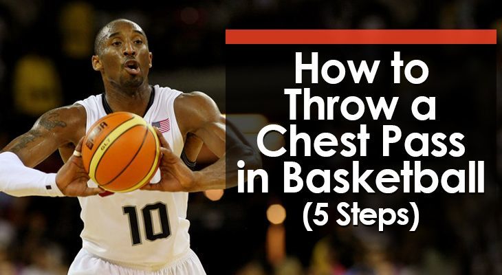 How to Throw a Chest Pass in Basketball 5 Steps