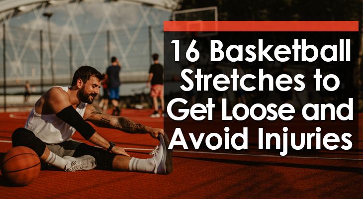 16 Peregangan Bola Basket agar Longgar dan Menghindari Cedera