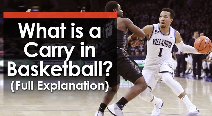 what-is-a-carry-in-basketball what-is-a-carry-in-basketball
